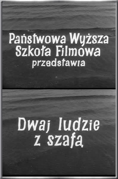 Смотреть фильм Двое со шкафом / Dwaj ludzie z szafa (1958) онлайн 