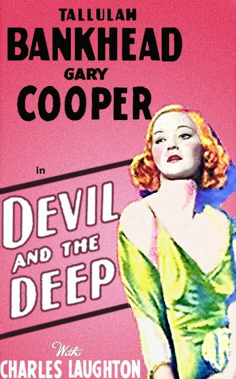 Смотреть фильм Дьявол и глубина / Devil and the Deep (1932) онлайн в хорошем качестве SATRip