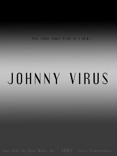 Смотреть фильм Джонни Вирус / Johnny Virus (2005) онлайн в хорошем качестве HDRip