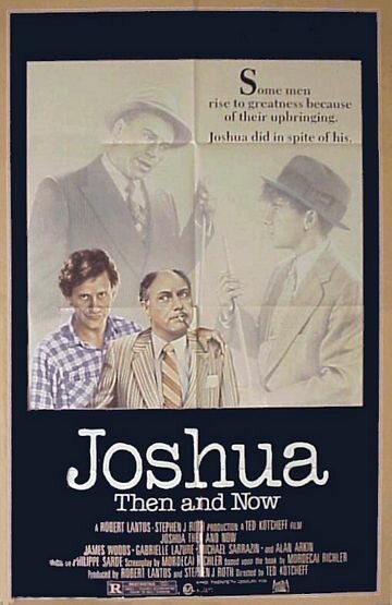 Смотреть фильм Джошуа тогда и теперь / Joshua Then and Now (1985) онлайн в хорошем качестве SATRip