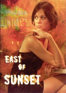 Смотреть фильм East of Sunset (2005) онлайн 