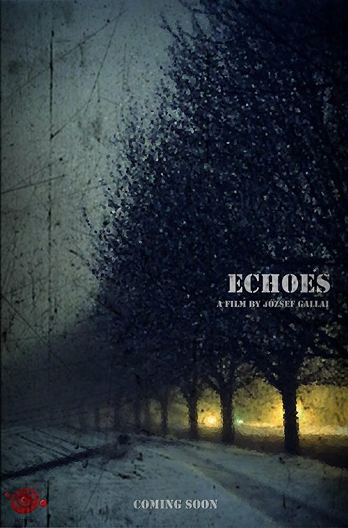 Смотреть фильм Echoes (2018) онлайн в хорошем качестве HDRip