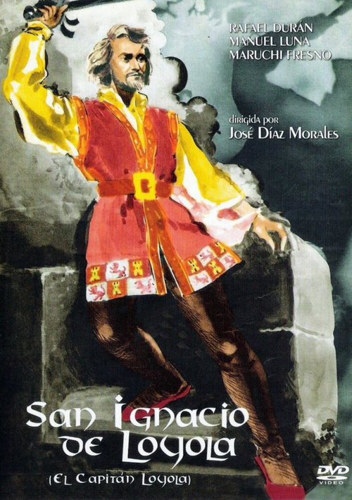 Смотреть фильм El capitán de Loyola (1949) онлайн в хорошем качестве SATRip