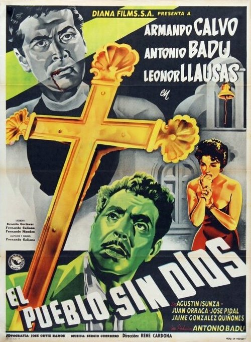 Смотреть фильм El pueblo sin Dios (1955) онлайн в хорошем качестве SATRip