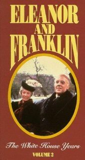 Смотреть фильм Элеонора и Франклин: Годы в Белом доме / Eleanor and Franklin: The White House Years (1977) онлайн в хорошем качестве SATRip