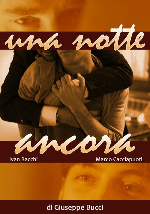 Смотреть фильм Еще одна ночь / Una notte ancora (2012) онлайн 