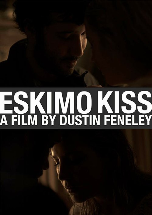 Смотреть фильм Eskimo Kiss (2009) онлайн 