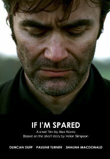 Смотреть фильм Если мне суждено ещё пожить / If I'm Spared (2007) онлайн в хорошем качестве HDRip