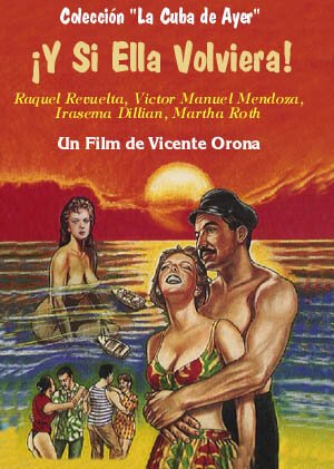 Смотреть фильм Если она вернется / Y si ella volviera (1957) онлайн в хорошем качестве SATRip
