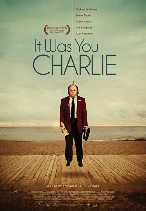 Смотреть фильм Это был ты, Чарли / It Was You Charlie (2013) онлайн в хорошем качестве HDRip