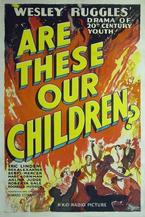 Смотреть фильм Это наши дети? / Are These Our Children (1931) онлайн в хорошем качестве SATRip