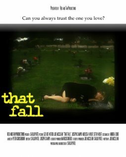 Смотреть фильм Это падение / That Fall (2006) онлайн в хорошем качестве HDRip