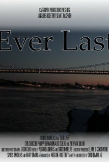 Смотреть фильм Ever Last (2012) онлайн в хорошем качестве HDRip