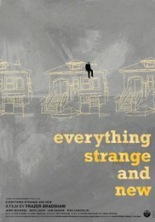 Смотреть фильм Everything Strange and New (2009) онлайн в хорошем качестве HDRip