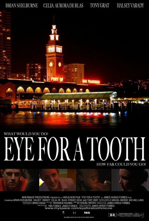 Смотреть фильм Eye for a Tooth (2010) онлайн в хорошем качестве HDRip
