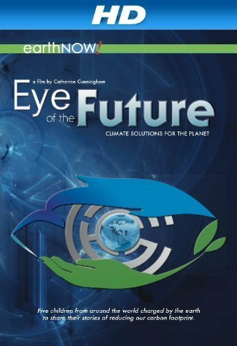 Смотреть фильм Eye of the Future (2011) онлайн в хорошем качестве HDRip
