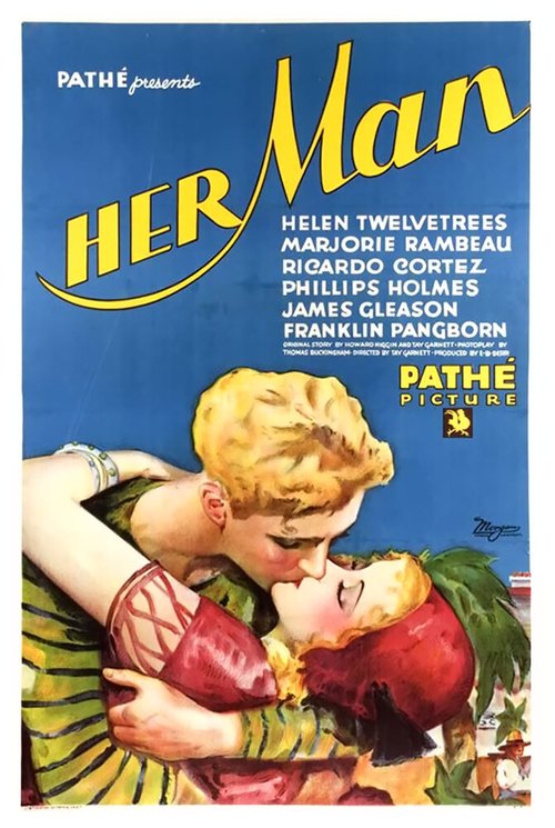 Смотреть фильм Её мужчина / Her Man (1930) онлайн в хорошем качестве SATRip