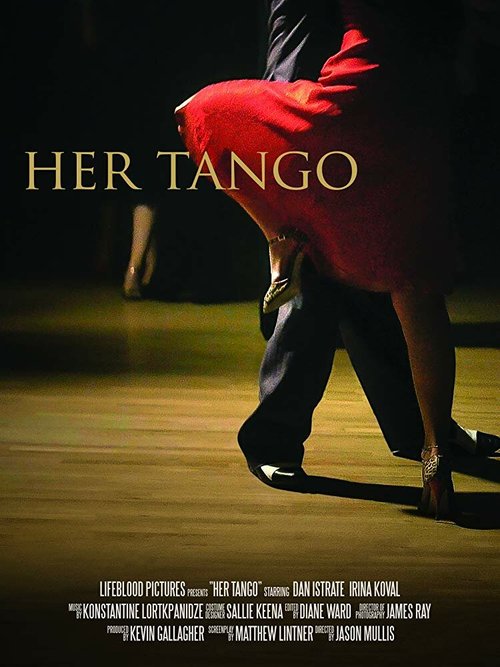 Смотреть фильм Её танго / Her Tango (2017) онлайн в хорошем качестве HDRip