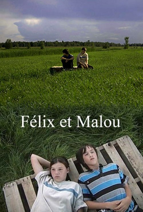 Смотреть фильм Félix et Malou (2010) онлайн 