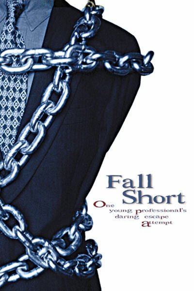 Смотреть фильм Fall Short (2003) онлайн 