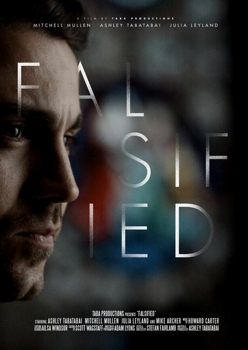 Смотреть фильм Falsified (2017) онлайн 