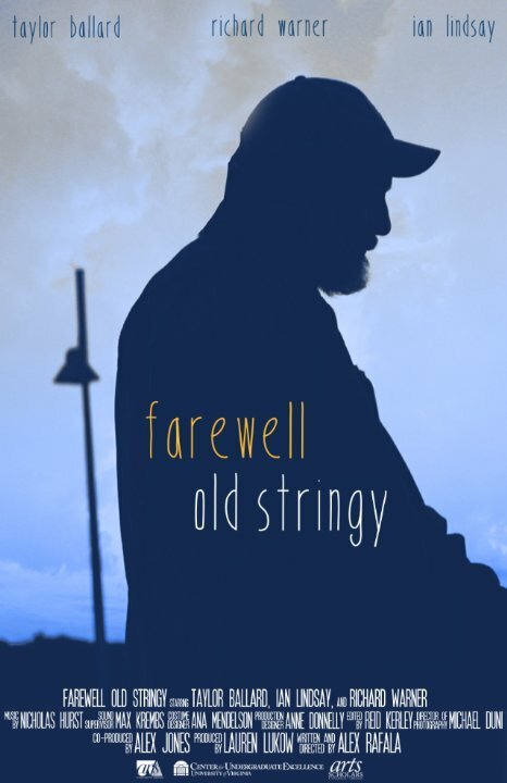 Смотреть фильм Farewell Old Stringy (2014) онлайн в хорошем качестве HDRip