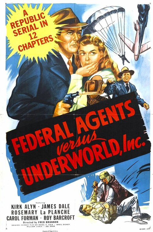 Смотреть фильм Federal Agents vs. Underworld, Inc. (1949) онлайн в хорошем качестве SATRip