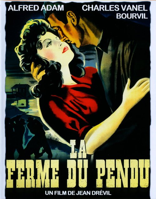 Смотреть фильм Ферма повешенного / La ferme du pendu (1945) онлайн в хорошем качестве SATRip