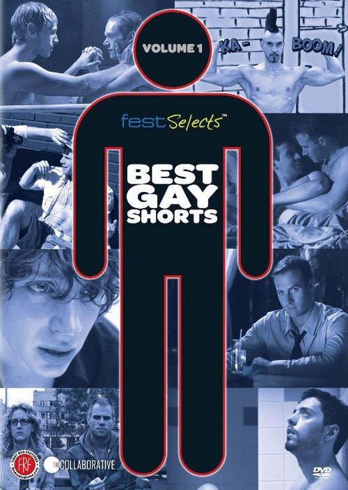 Смотреть фильм Fest Selects: Best Gay Shorts, Vol. 1 (2011) онлайн в хорошем качестве HDRip