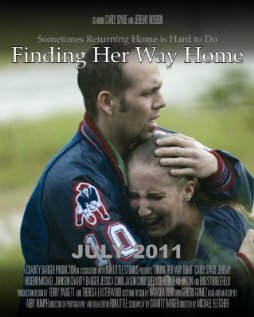 Смотреть фильм Finding Her Way Home (2011) онлайн в хорошем качестве HDRip