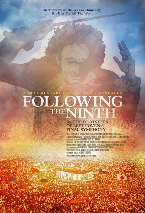 Смотреть фильм Following the Ninth: In the Footsteps of Beethoven's Final Symphony (2013) онлайн в хорошем качестве HDRip