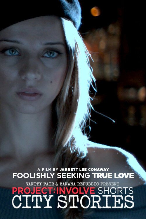 Foolishly Seeking True Love