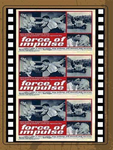 Смотреть фильм Force of Impulse (1961) онлайн в хорошем качестве SATRip