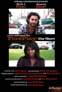 Смотреть фильм ForePlay: The Short (2010) онлайн 