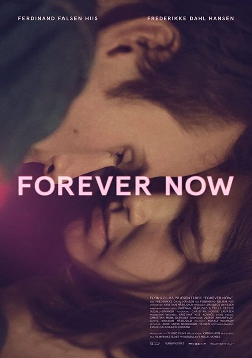 Смотреть фильм Forever Now (2017) онлайн 