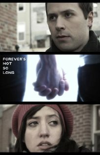 Смотреть фильм Forever's Not So Long (2009) онлайн 