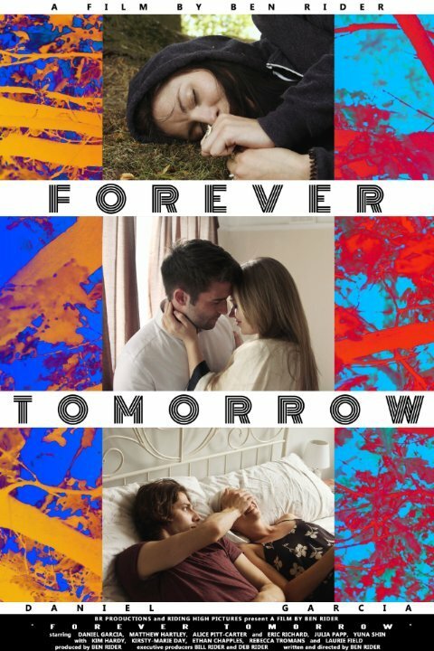 Смотреть фильм Forever Tomorrow (2016) онлайн в хорошем качестве CAMRip