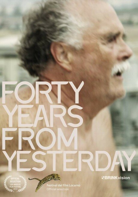 Смотреть фильм Forty Years from Yesterday (2013) онлайн в хорошем качестве HDRip