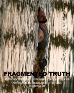 Смотреть фильм Fragmented Truth (2014) онлайн 