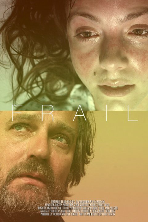 Смотреть фильм Frail (2012) онлайн в хорошем качестве HDRip
