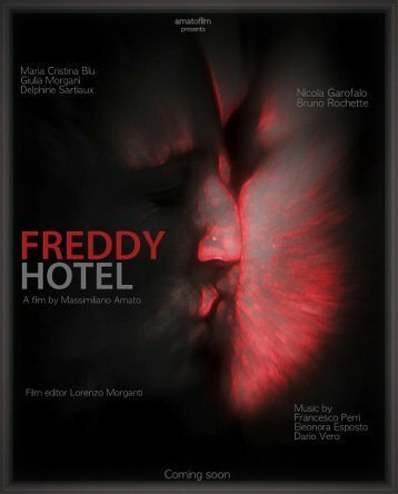 Смотреть фильм Freddy Hotel (2014) онлайн в хорошем качестве HDRip