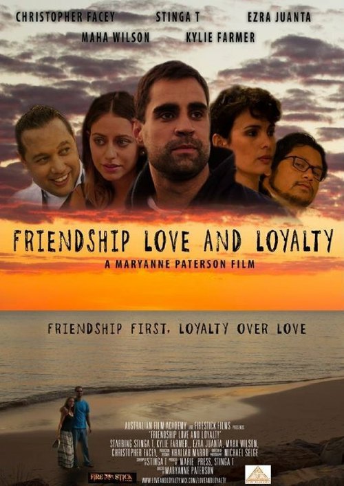 Смотреть фильм Friendship Love and Loyalty (2016) онлайн в хорошем качестве CAMRip