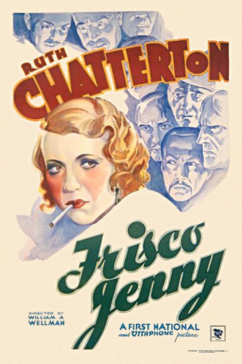 Смотреть фильм Фриско Дженни / Frisco Jenny (1932) онлайн в хорошем качестве SATRip