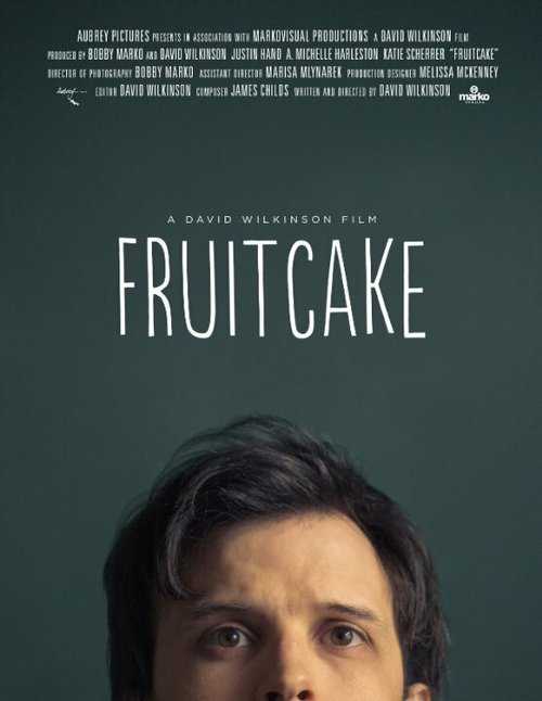 Смотреть фильм Fruitcake (2014) онлайн в хорошем качестве HDRip