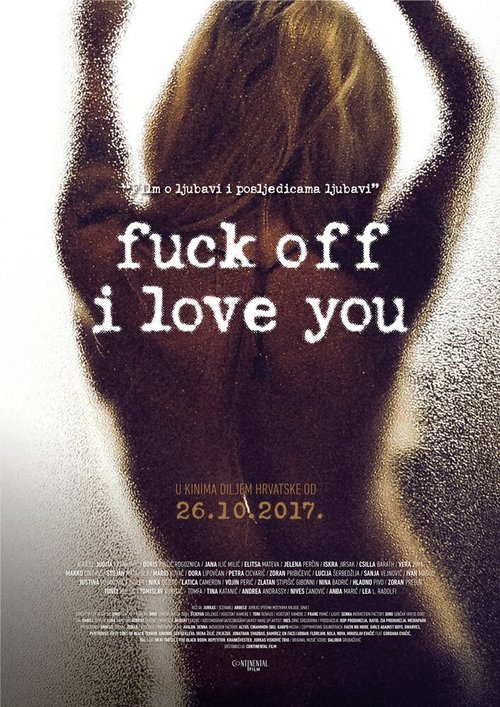 Смотреть фильм Fuck Off I Love You (2017) онлайн 
