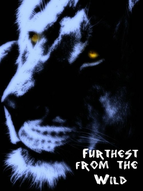 Смотреть фильм Furthest from the Wild (2014) онлайн в хорошем качестве HDRip