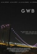Смотреть фильм G.W.B. (2011) онлайн в хорошем качестве HDRip