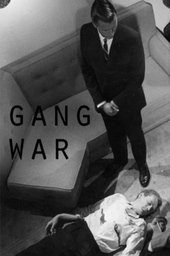 Смотреть фильм Gang War (1962) онлайн в хорошем качестве SATRip