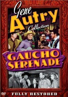 Смотреть фильм Gaucho Serenade (1940) онлайн в хорошем качестве SATRip