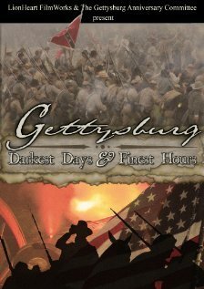 Смотреть фильм Gettysburg: Darkest Days & Finest Hours (2008) онлайн 